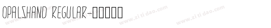 OpalsHand Regular字体转换